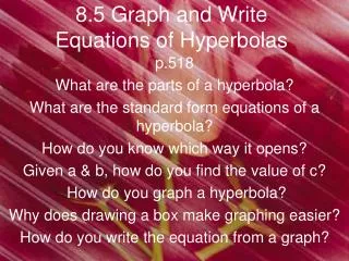 8.5 Graph and Write Equations of Hyperbolas