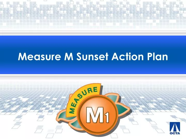 measure m sunset action plan