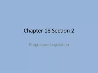 Chapter 18 Section 2