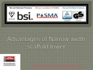 Benefits of narrow width scaffold tower