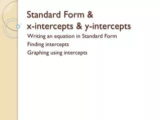 Standard Form &amp; x-intercepts &amp; y-intercepts