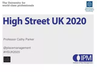 Professor Cathy Parker @ placemanagement #HSUK2020