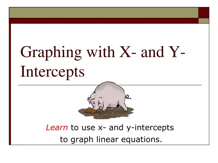 graphing with x and y intercepts