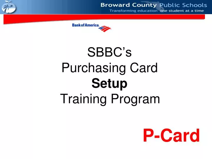 sbbc s purchasing card setup training program