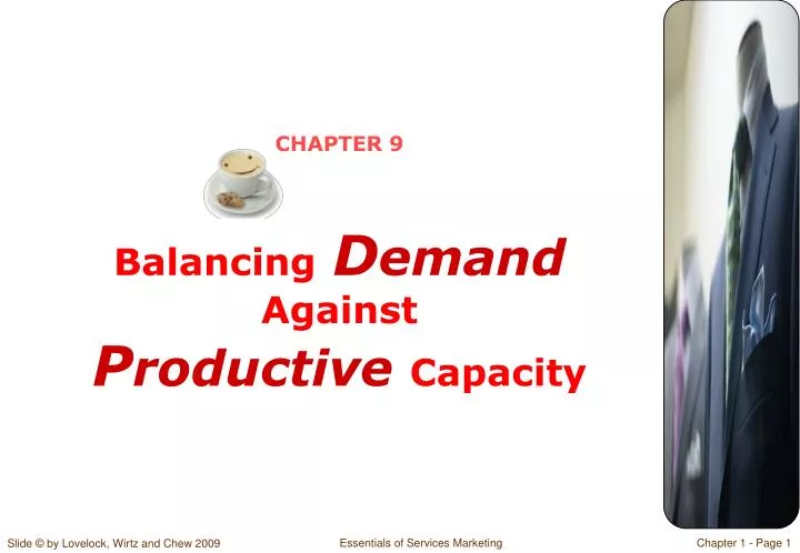 chapter 9 balancing d emand against p roductive capacity