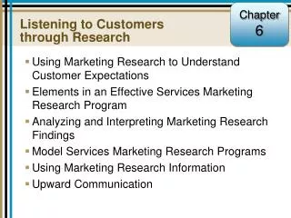 Listening to Customers through Research