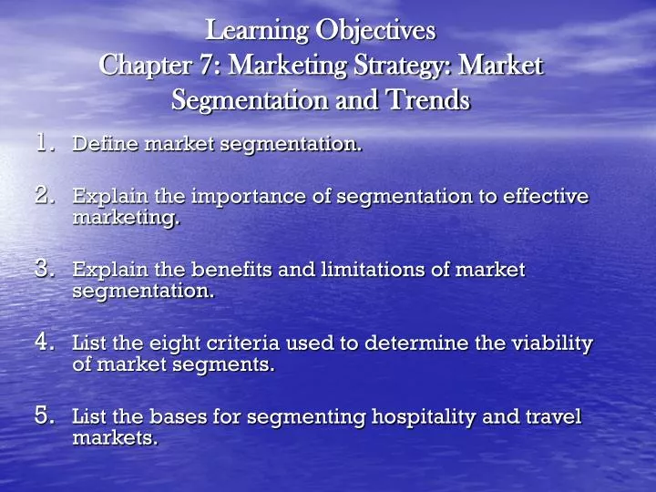 learning objectives chapter 7 marketing strategy market segmentation and trends