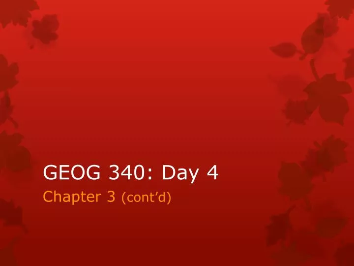 geog 340 day 4