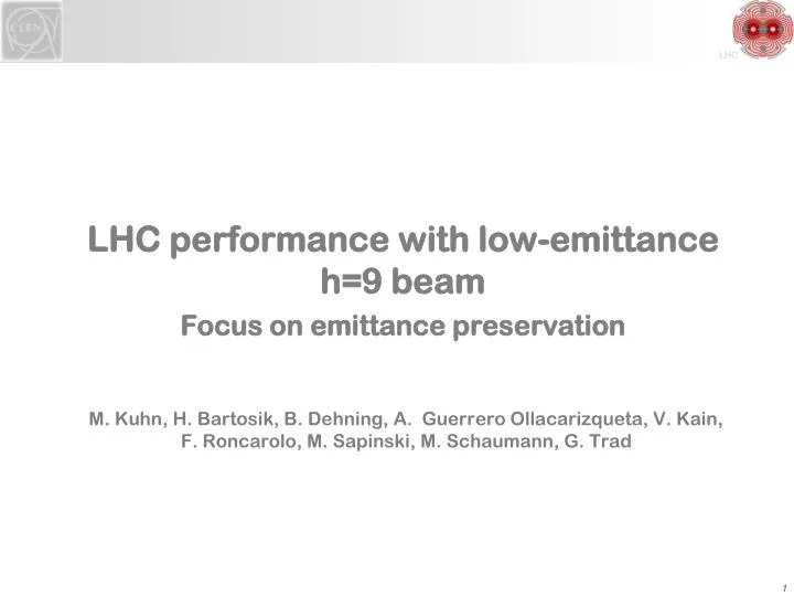 lhc performance with low emittance h 9 beam focus on emittance preservation