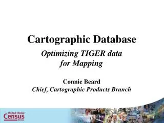 Cartographic Database Optimizing TIGER data for Mapping