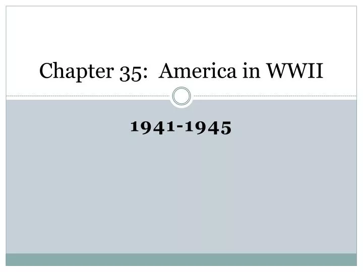 chapter 35 america in wwii