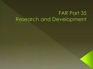 FAR Part 35 Research and Development