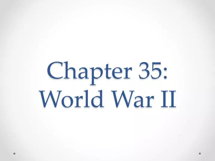 chapter 35 world war ii