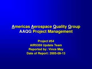 A mericas A erospace Q uality G roup AAQG Project Management