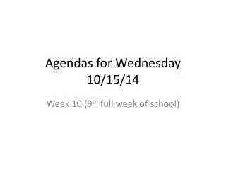 Agendas for Wednesday 10/15/14