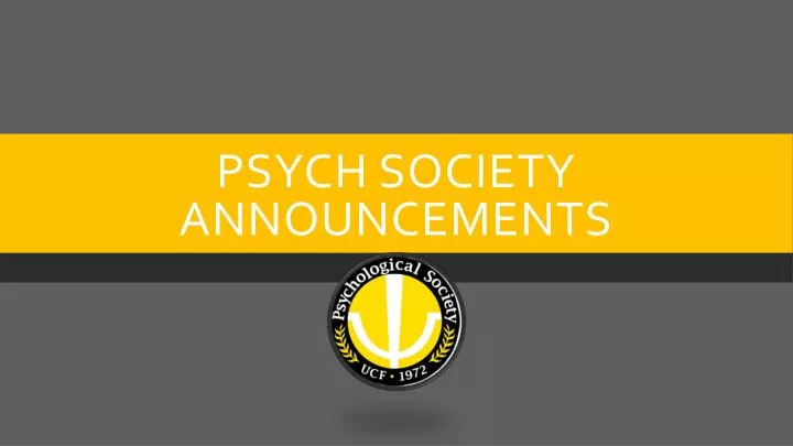 psych society announcements