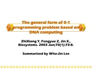 The general form of 0-1 programming problem based on DNA computing