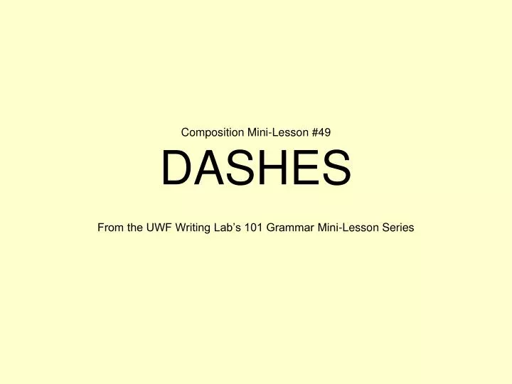 composition mini lesson 49 dashes