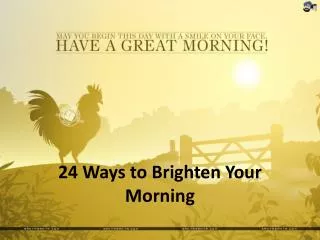 24 Ways to Brighten Your Morning