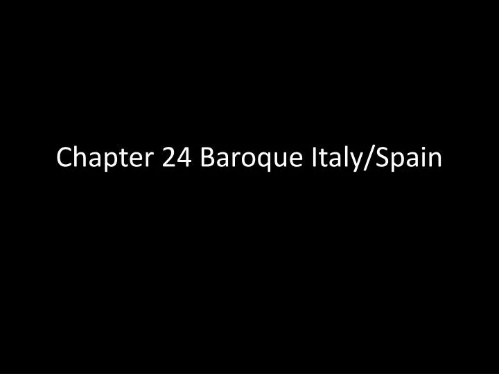chapter 24 baroque italy spain