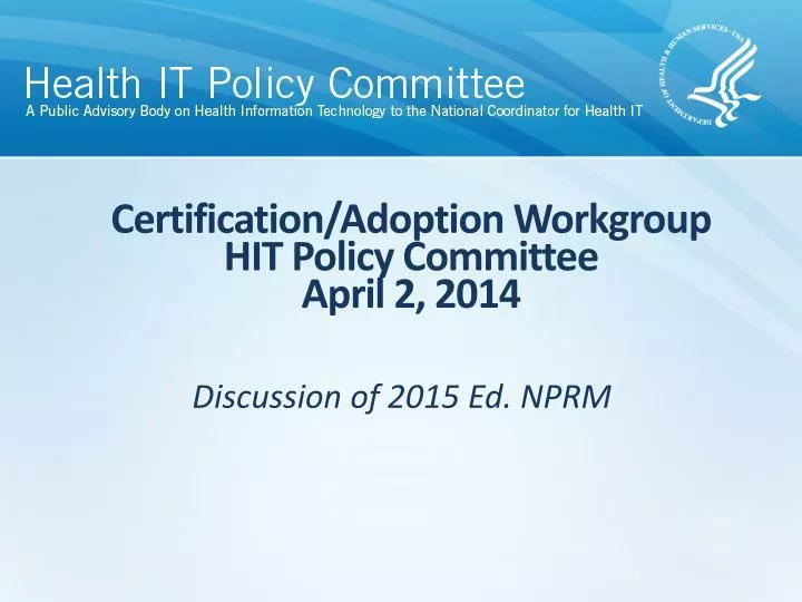 certification adoption workgroup hit policy committee april 2 2014