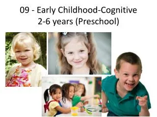 09 - Early Childhood - Cognitive 2-6 years (Preschool)