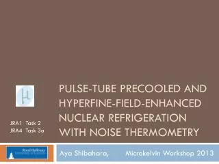 Pulse-tube precooled and hyperfine-field-enhanced nuclear refrigeration with noise thermometry