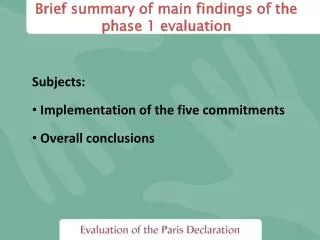 Brief summary of main findings of the phase 1 evaluation