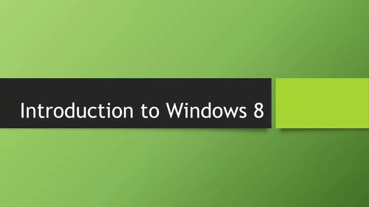 introduction to windows 8