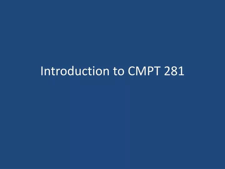 introduction to cmpt 281