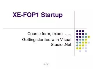 XE-FOP1 Startup