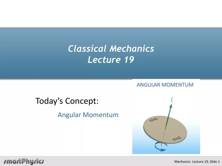 classical mechanics lecture 19
