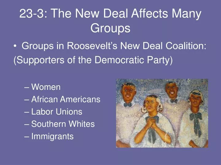 23 3 the new deal affects many groups
