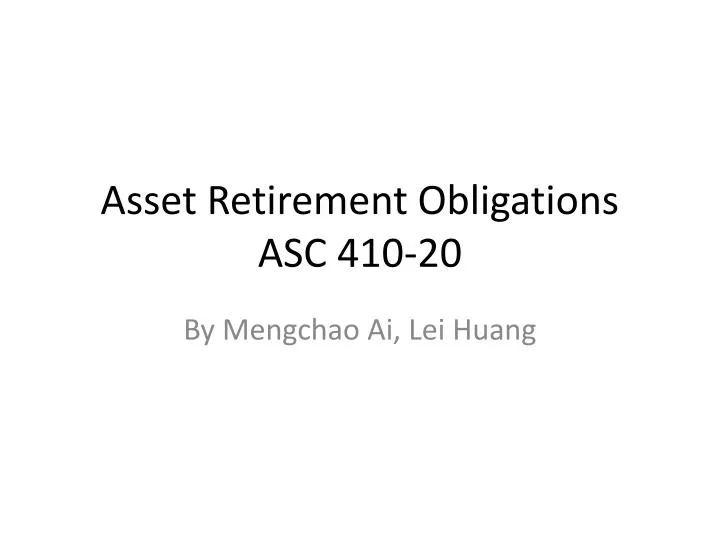 asset retirement obligations asc 410 20