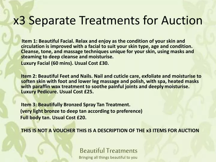 x3 separate treatments for auction