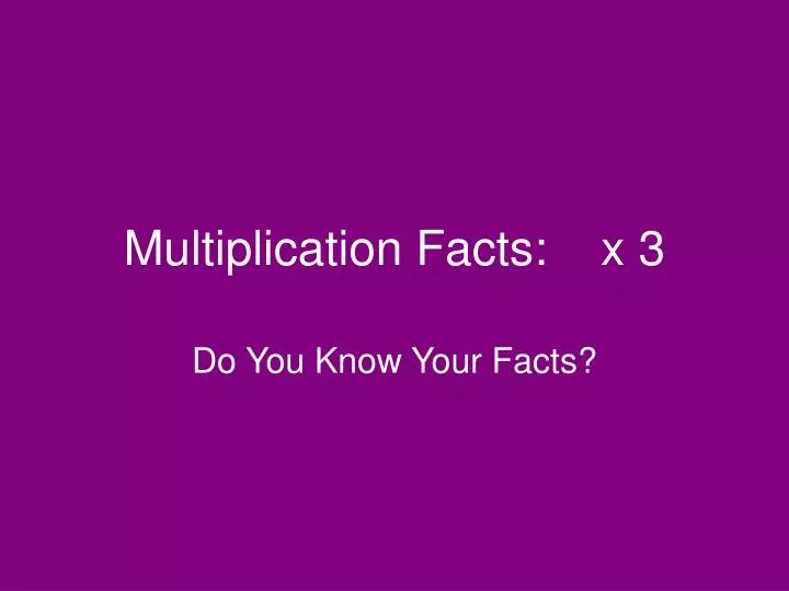 multiplication facts x 3