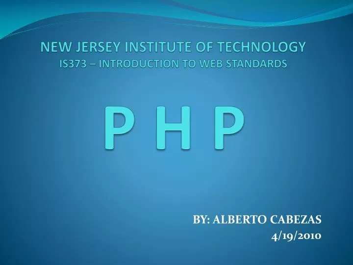 new jersey institute of technology is373 introduction to web standards p h p