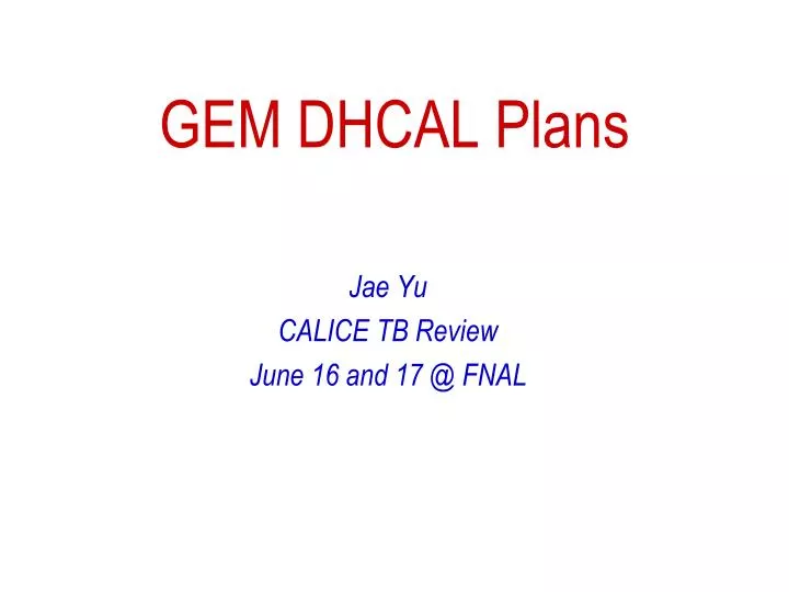 gem dhcal plans