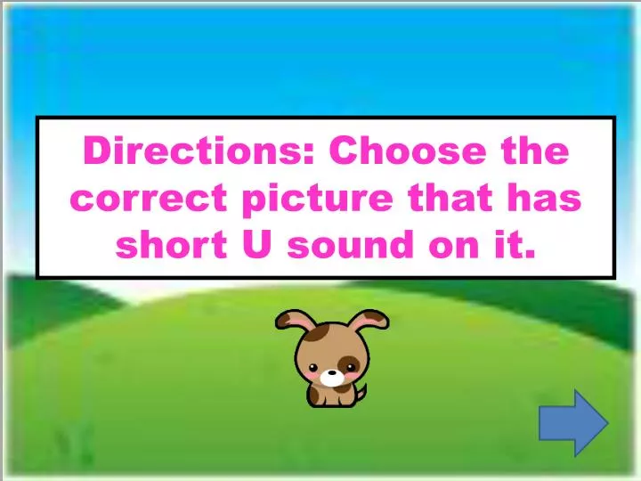 directions choose the correct picture that has short u sound on it