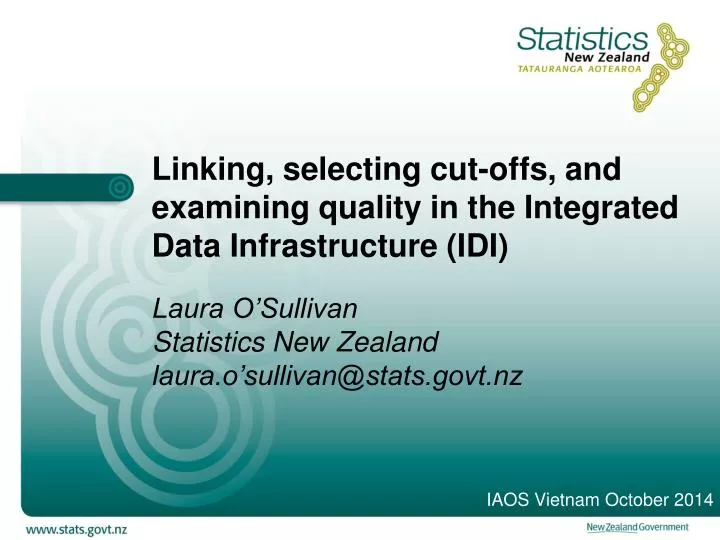linking selecting cut offs and examining quality in the integrated data infrastructure idi