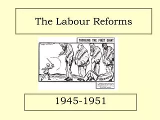The Labour Reforms