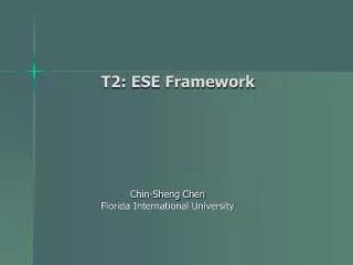 T2: ESE Framework