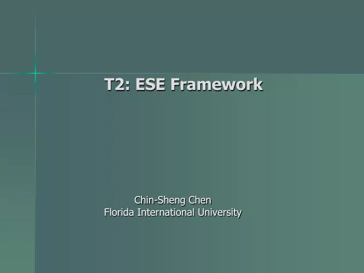 t2 ese framework