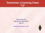 Technician Licensing Class “T2” - slide 1