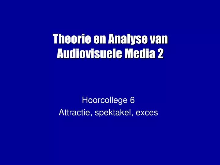 theorie en analyse van audiovisuele media 2