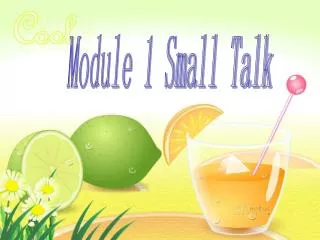 Module 1 Small Talk