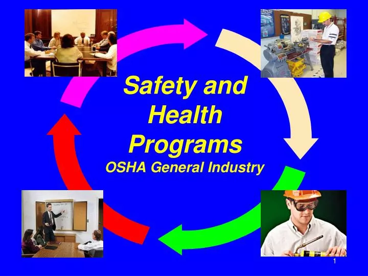 safety and health programs osha general industry