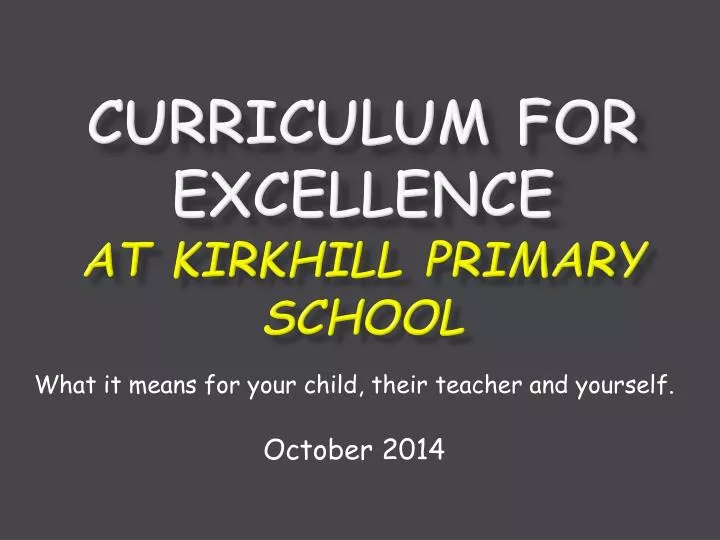 curriculum for excellence at kirkhill primary school