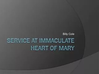 Service at Immaculate heart of mary