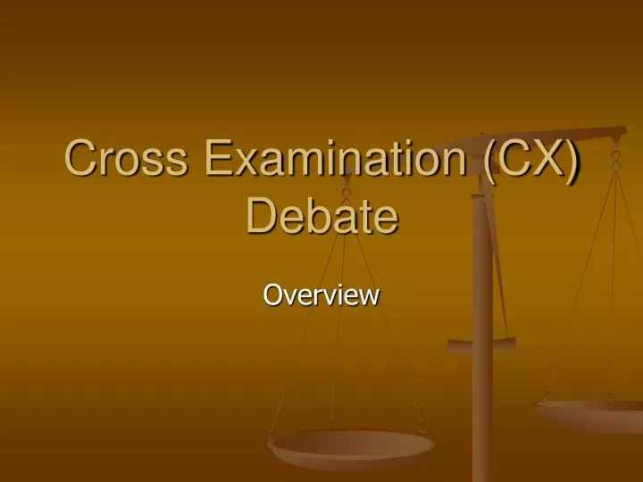 cross examination cx debate